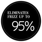 Eliminates frizz up to 95%